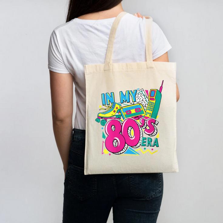 In My 80s Era Retro Vintage 80s Party Throwback Nostalgia Canvas Tote Bag In My 80s Era Retro Vintage 80s Party Throwback Nostalgia Canvas Tote Bag
