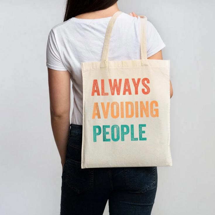 Always Avoiding People Shy Introvert Canvas Tote Bag