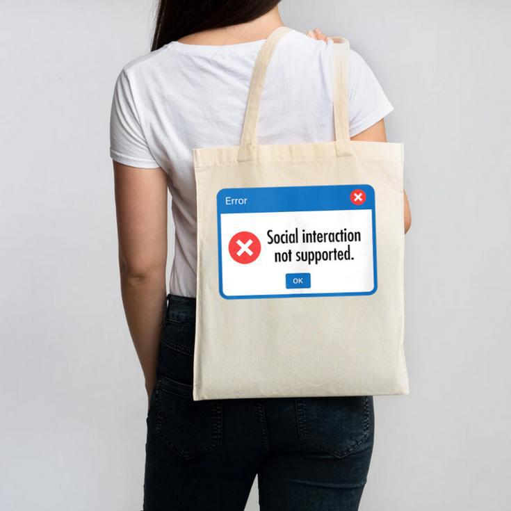 Anti Social Introvert Social Interaction Not Supported Canvas Tote Bag