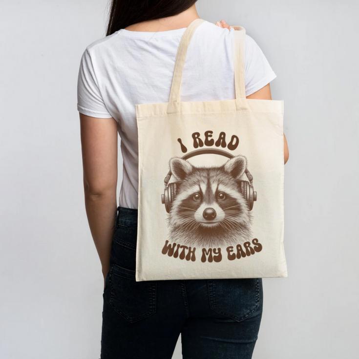 Audio Book Reader Book Lover Raccoon I Read With My Ears Canvas Tote Bag
