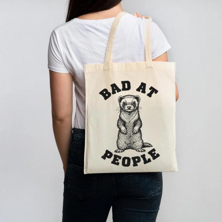 Bad At People Ferret Introvert Saying Slogan Canvas Tote Bag