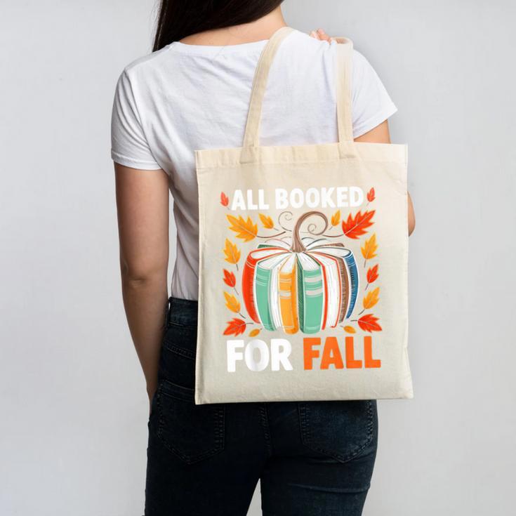 All Booked For Fall Book Pumpkin Autumn Thanksgiving Teacher Canvas Tote Bag All Booked For Fall Book Pumpkin Autumn Thanksgiving Teacher Canvas Tote Bag