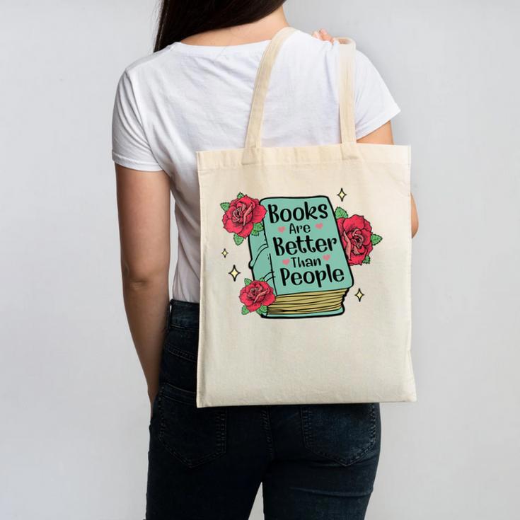 Books Are Better Than People Bookworm Librarian Reader Canvas Tote Bag