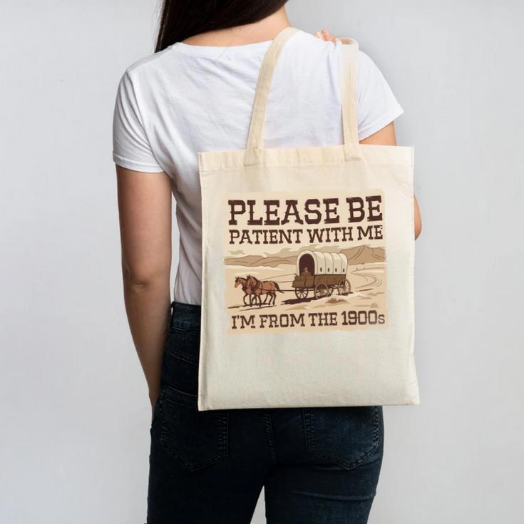 Boomer Millennial Please Be Patient I'm From The 1900s Canvas Tote Bag