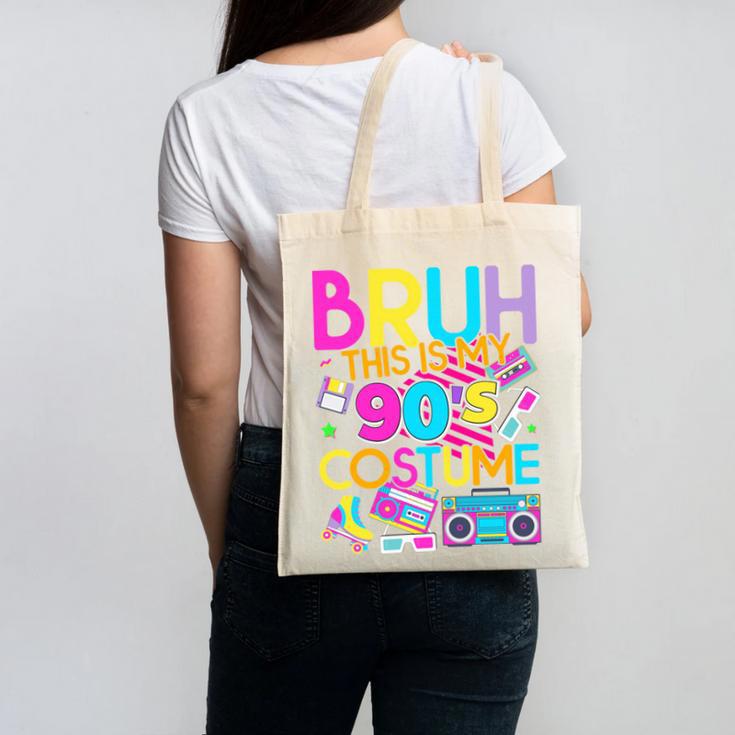 Bruh This Is My 90's Costume Nostalgia Mixtape 1990s Party Canvas Tote Bag