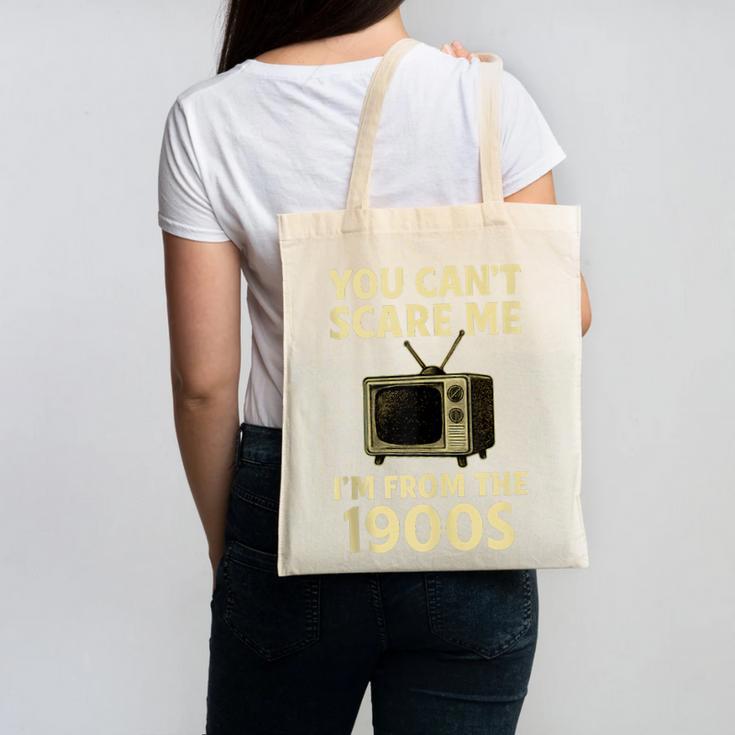 You Can't Scare Me I'm From The 1900s Television Retro Canvas Tote Bag You Can't Scare Me I'm From The 1900s Television Retro Canvas Tote Bag