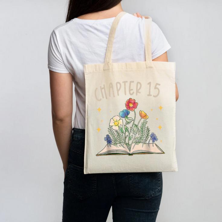 Chapter 15th Birthday Bookworm 15 Years Old For Book Lovers Canvas Tote Bag Chapter 15th Birthday Bookworm 15 Years Old For Book Lovers Canvas Tote Bag