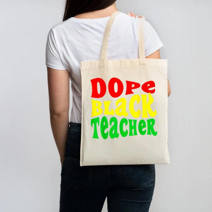 Dope Teacher African American Graduation History Month Canvas Tote Bag