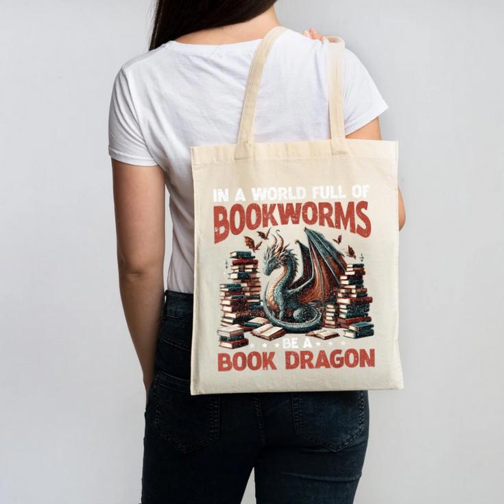 Dragon In A World Full Of Bookworms Be A Book Dragon Canvas Tote Bag