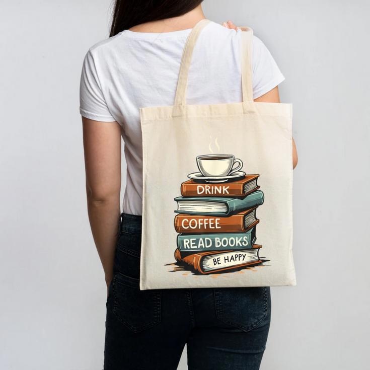 Drink Coffee Read Books Be Happy Caffeine Espresso Canvas Tote Bag