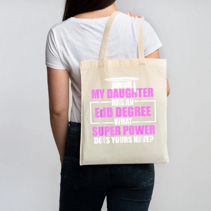 EdD Doctor Of Education Daughter Power Doctorate Graduation Canvas Tote Bag