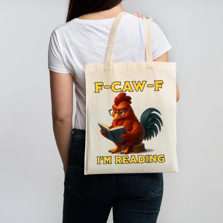 F-CAW-F I'm Reading Chicken Book Lover Introvert Meme Canvas Tote Bag