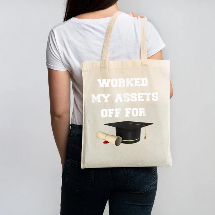 Finance Accounting Graduation Shirt Worked My Assets Off Canvas Tote Bag