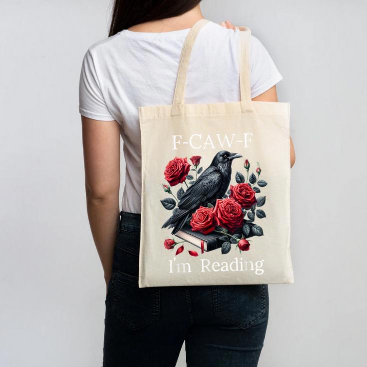 Fuck Off Im Reading Smut Books Dark Romance Book Crow F Cawf Canvas Tote Bag