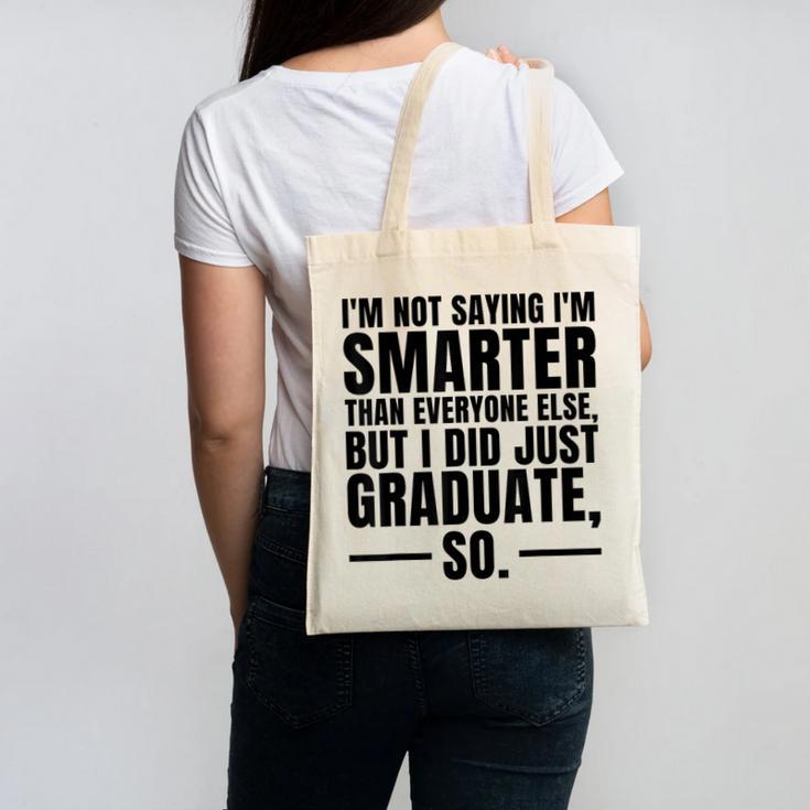 I Graduated Graduation Seniors Him Or Her Canvas Tote Bag