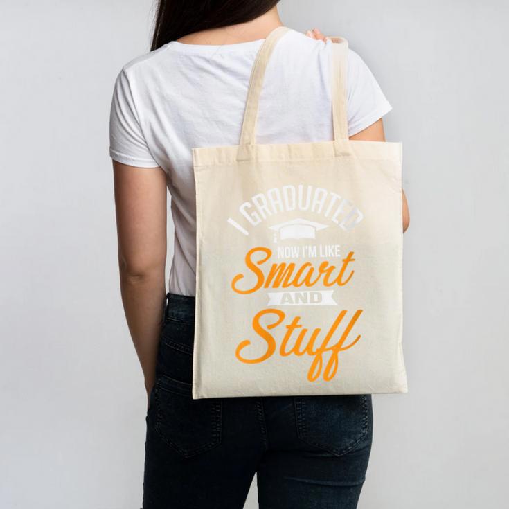 I Graduated Now I'm Smart Graduation Graduation Canvas Tote Bag