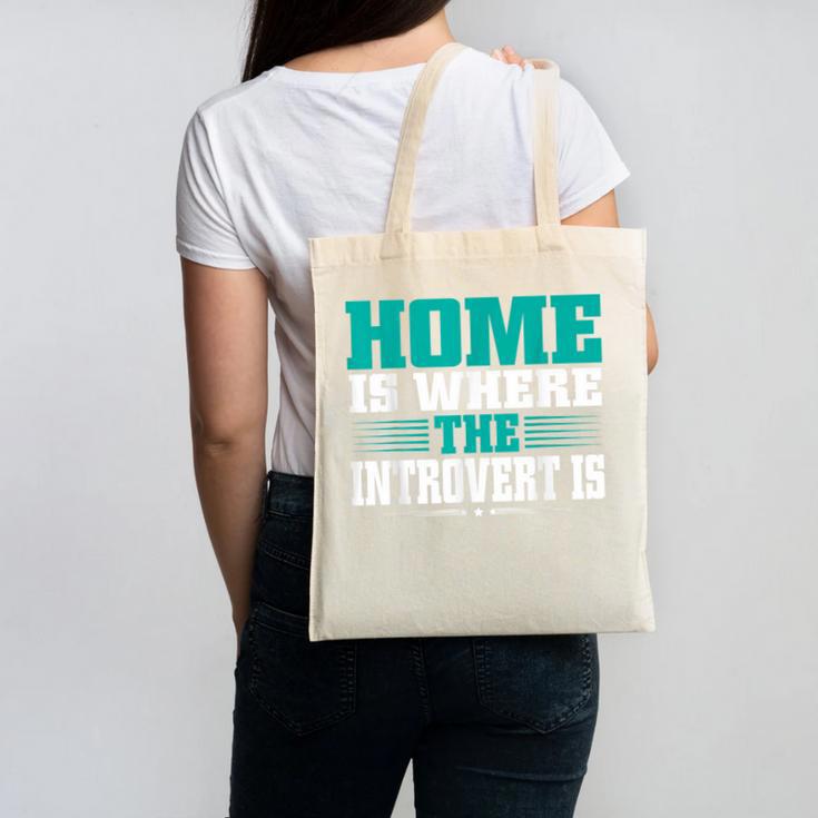 Home Is Where The Introvert Is Introvert Canvas Tote Bag Home Is Where The Introvert Is Introvert Canvas Tote Bag
