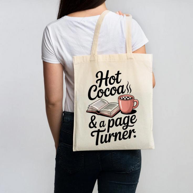 Hot Cocoa And a Page Turner Book Lovers Hot Chocolate Canvas Tote Bag