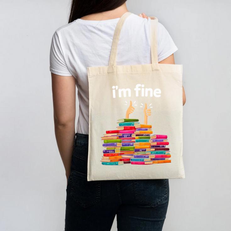 I'm Fine Reading Books Reader Book Lover Librarian Canvas Tote Bag
