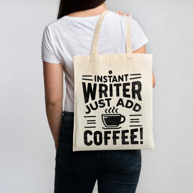Instant Writer Just Add Coffee Author Book Writing Books Canvas Tote Bag