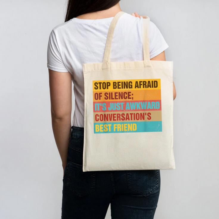 Introvert Stop Being Afraid Of Silence Just Awkward Canvas Tote Bag Introvert Stop Being Afraid Of Silence Just Awkward Canvas Tote Bag