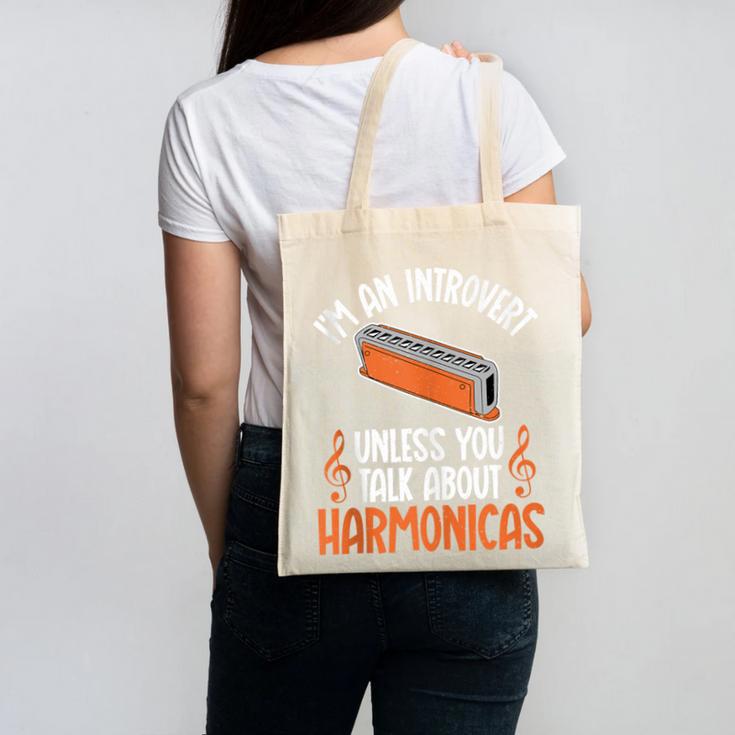 Im An Introvert Unless You Talk About Harmonicas Canvas Tote Bag Im An Introvert Unless You Talk About Harmonicas Canvas Tote Bag