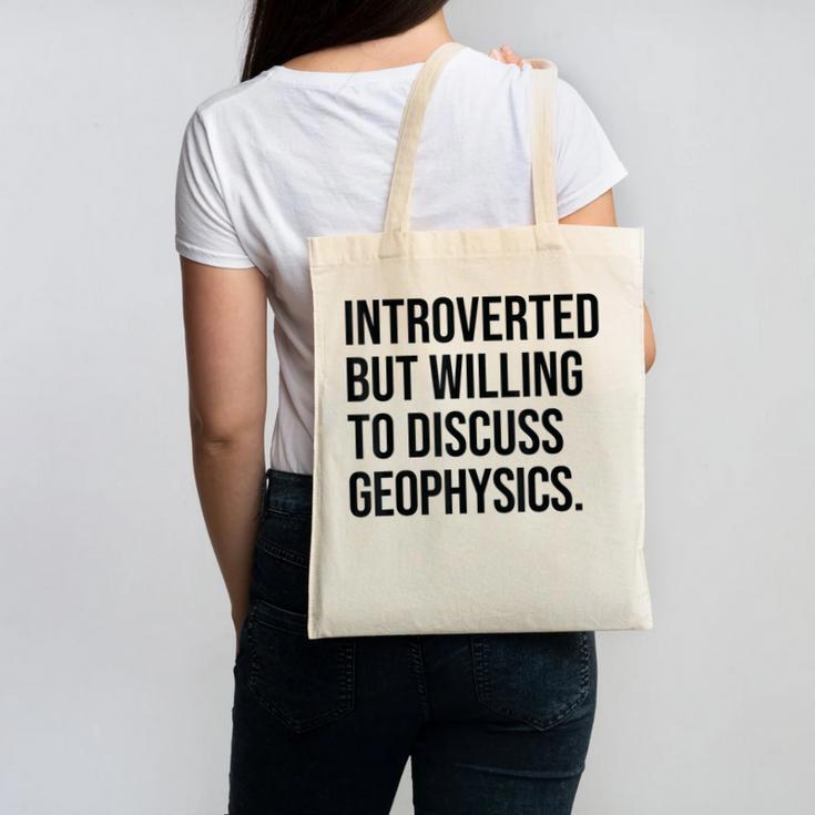 Introverted Geophysicist Geophysics Introvert Canvas Tote Bag