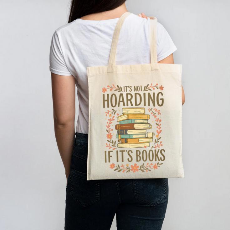 It's Not Hoarding If It's Books Book Lover Graphic Canvas Tote Bag
