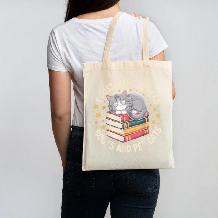 I Just Want To Read Books And Pet Cats Cat And Book Canvas Tote Bag