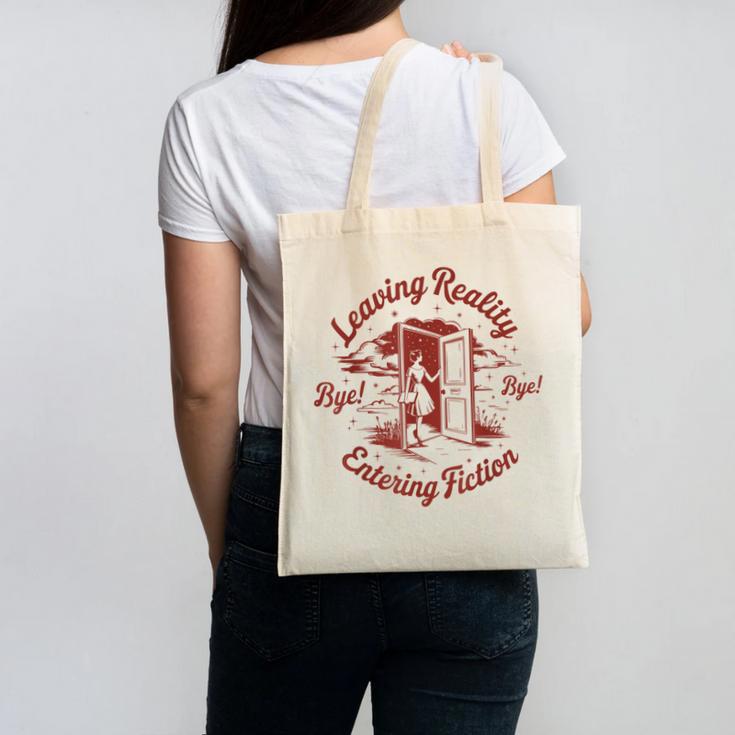 Leaving Reality Entering Fiction Book Lover Canvas Tote Bag