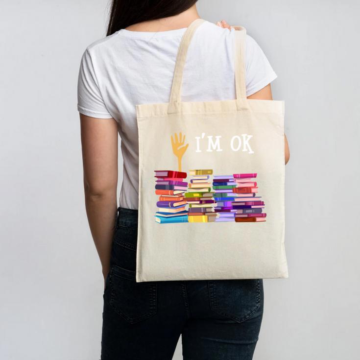 Librarian I'm Okay Book Reader Library Book Canvas Tote Bag