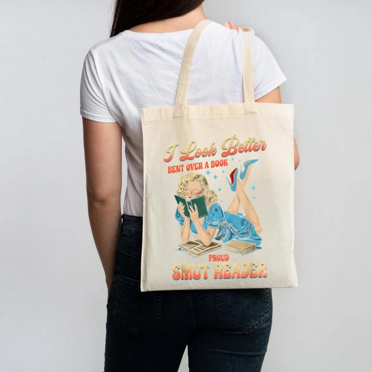I Look Better Bent Over A Book Proud Smut Reader Adult Humor Canvas Tote Bag I Look Better Bent Over A Book Proud Smut Reader Adult Humor Canvas Tote Bag