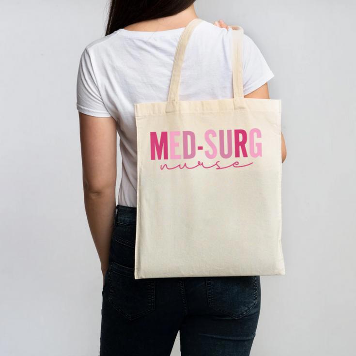 Med Surg Nurse Appreciation Nursing School Graduation Women Canvas Tote Bag