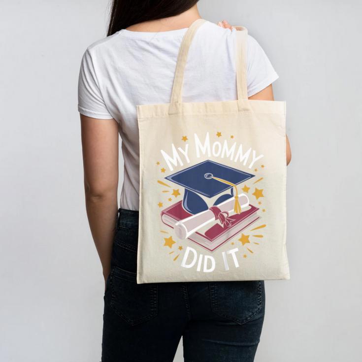 My Mommy Did It Mom Graduation Canvas Tote Bag
