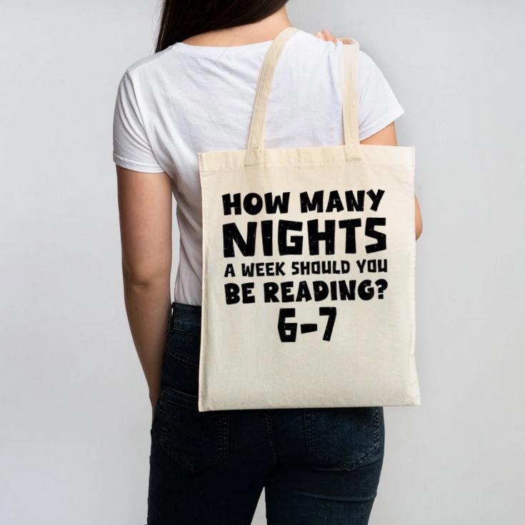 How Many Nights A Week Should You Be Reading 6-7 Book Lover Premium Tri-Blend Canvas Tote Bag