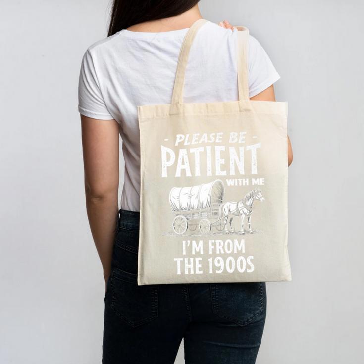 Nostalgic Wagon Jest Please Be Patient I'm From The 1900s Premium Canvas Tote Bag