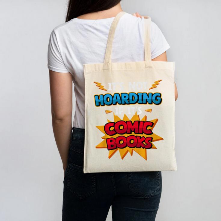 It Is Not Hoarding If It's Comic Books Collector Tee Premium Tri-Blend Canvas Tote Bag