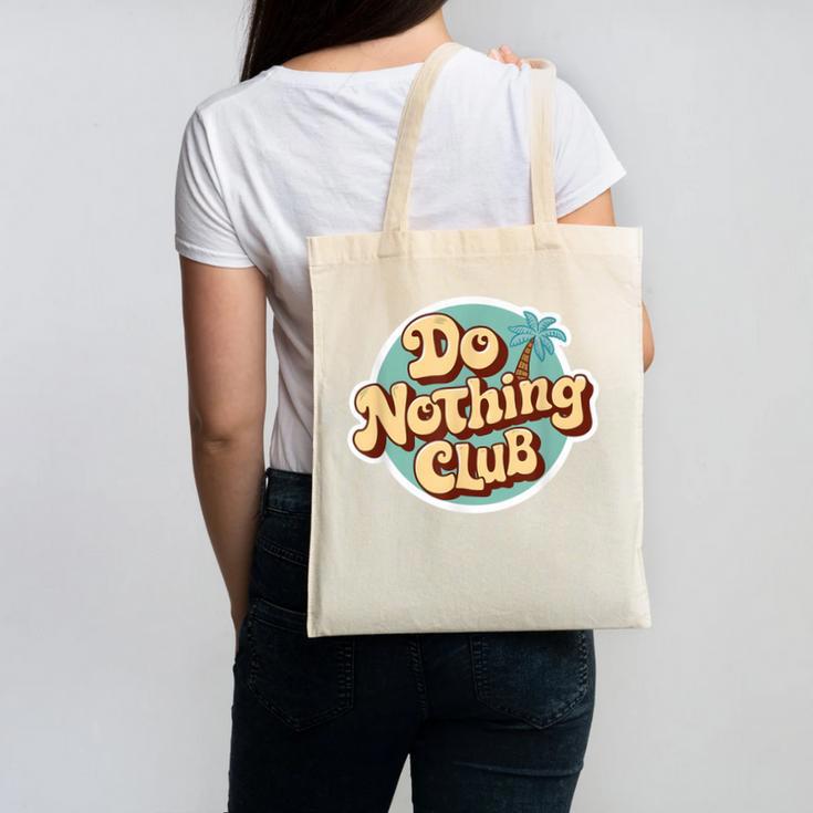 Do Nothing Club Lazy Introvert Gen Y Millennials Canvas Tote Bag