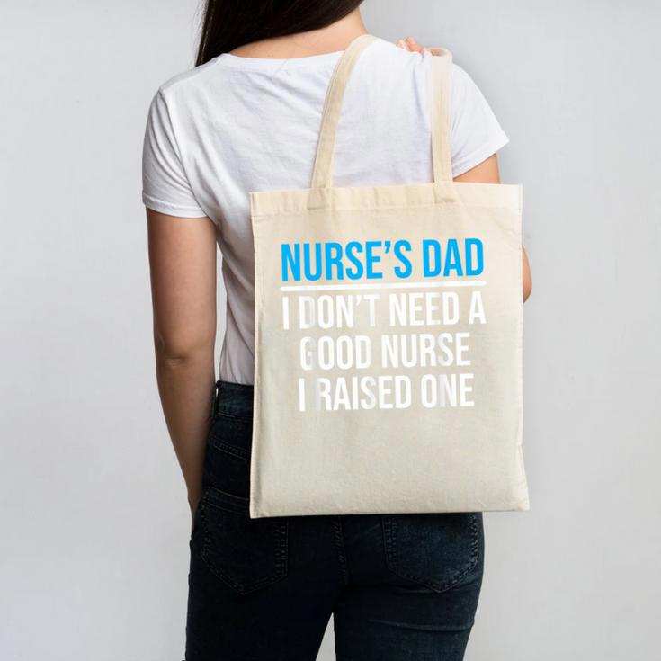 Nurse's Dad Father Nursing School Graduation Canvas Tote Bag
