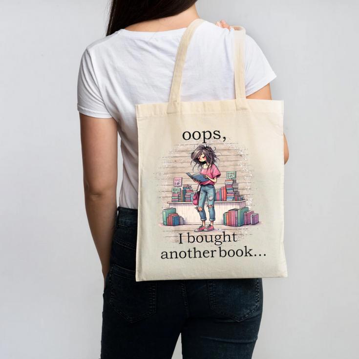 Oops I Bought Another Book Book Woman Sarcastic Canvas Tote Bag