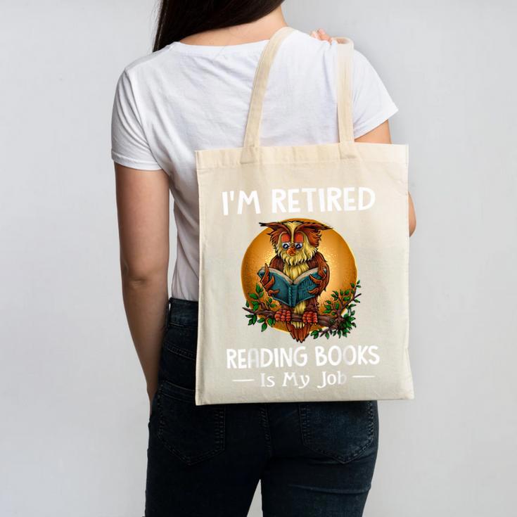 Owl I'm Retired Reading Books Is My Job Canvas Tote Bag Owl I'm Retired Reading Books Is My Job Canvas Tote Bag
