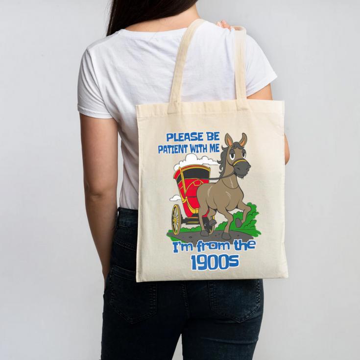 Patient With Me I'm From The 1900s Premium Canvas Tote Bag
