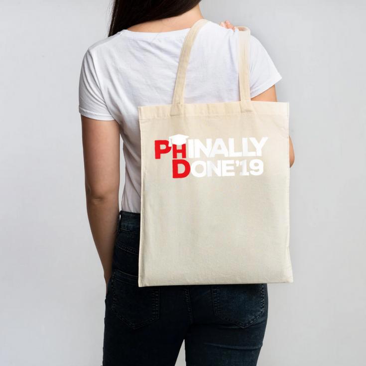 Phinally Done Graduation 2019 Phd Shirt Canvas Tote Bag