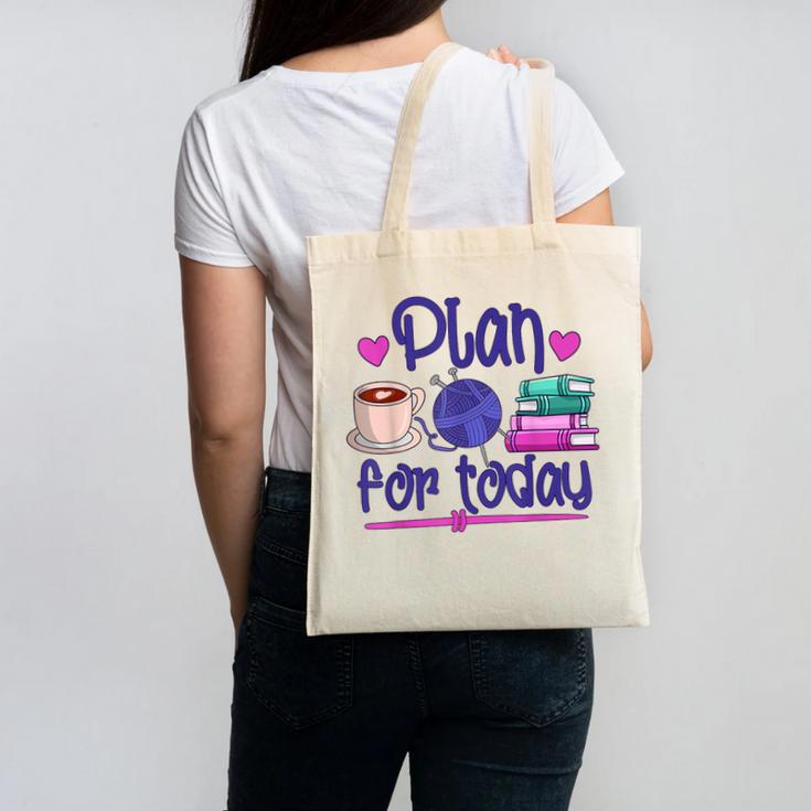Plan For Today Coffee Yarn Books Sewing Knitter Knitting Canvas Tote Bag