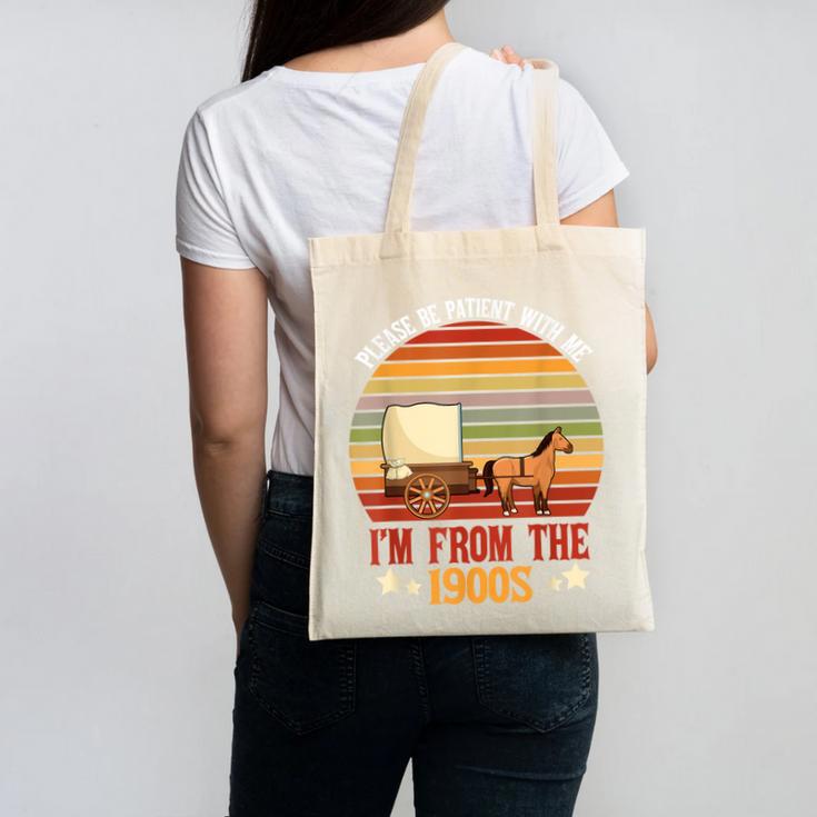 Please Be Patient With Me I'm From The 1900s Cool Dad Canvas Tote Bag Please Be Patient With Me I'm From The 1900s Cool Dad Canvas Tote Bag