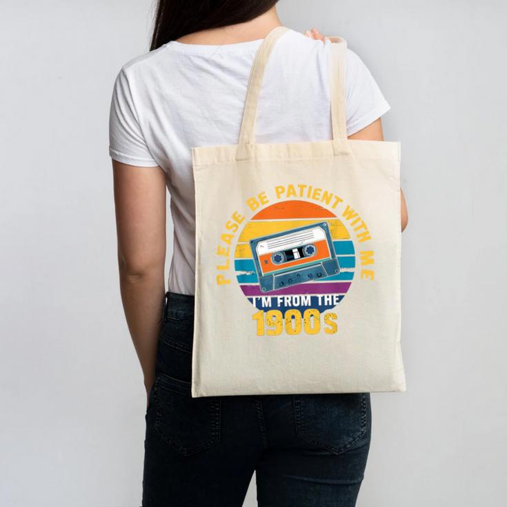 Please Be Patient With Me I'm From The 1900s Dad Canvas Tote Bag