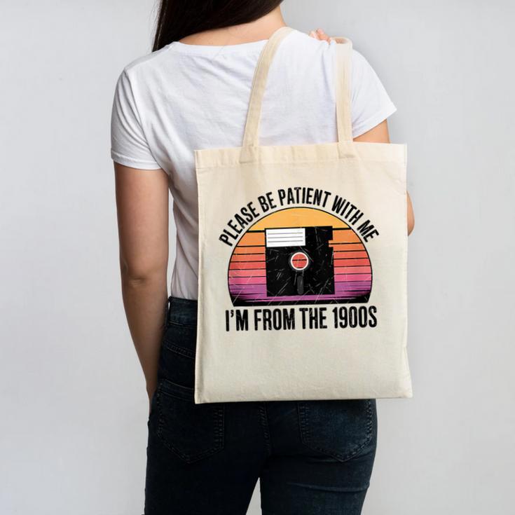 Please Be Patient With Me I'm From The 1900s Floppy Disk Canvas Tote Bag