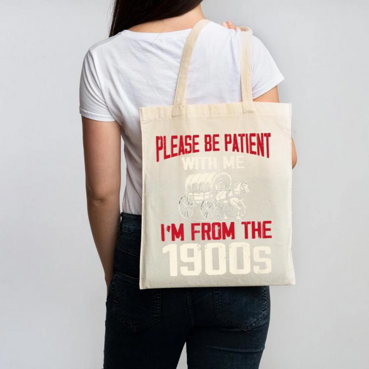Please Be Patient With Me I'm From The 1900s Grandma Grandpa Premium Canvas Tote Bag