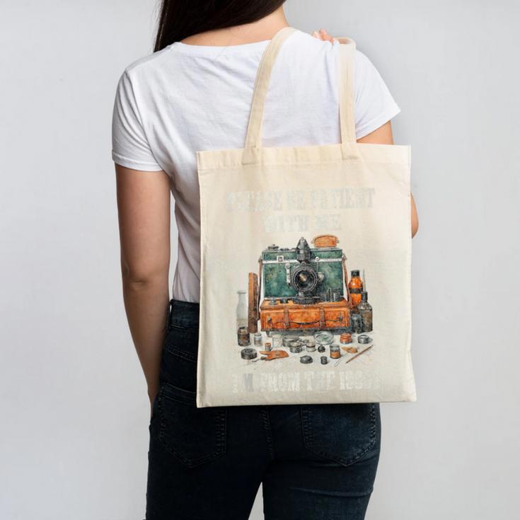 Please Be Patient With Me I'm From The 1900s Photographer Canvas Tote Bag