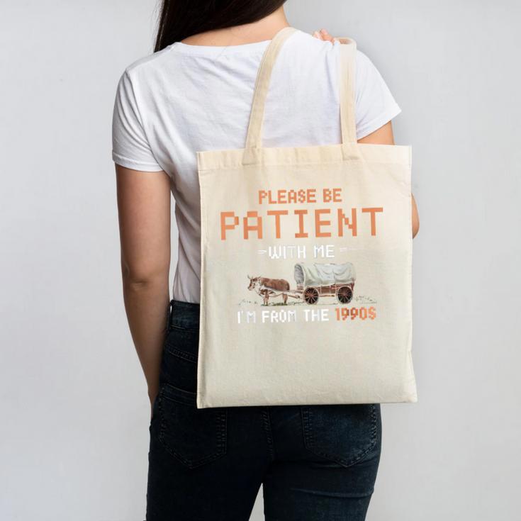 Please Be Patient With Me I'm From The 1900s Retro Trail Canvas Tote Bag